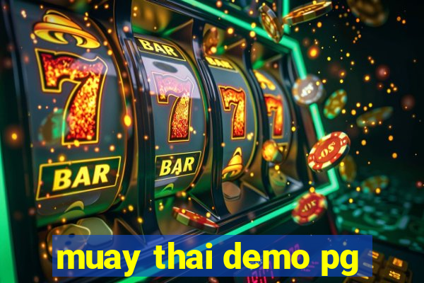 muay thai demo pg